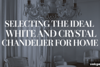 White and Crystal Chandeliers A Guide to Home Brilliance