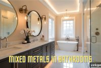 Elevate Your Bathroom Flawless Mixed Metal Styling