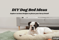 DIY Dog Beds: Stylish, Cozy, and Easy to Make