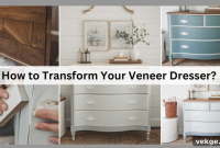 The Ultimate Veneer Dresser Glow Up